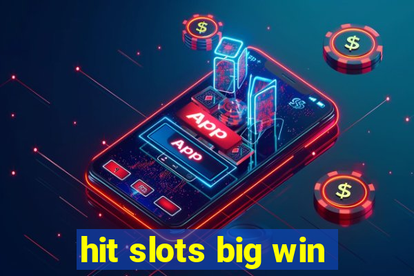 hit slots big win