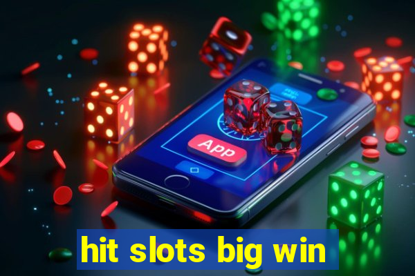 hit slots big win