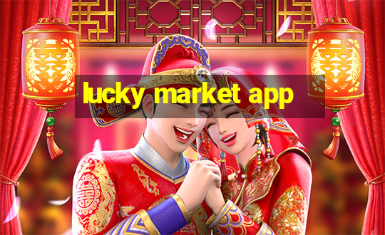 lucky market app