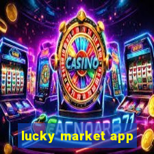 lucky market app