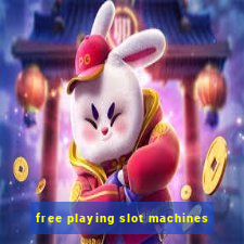 free playing slot machines