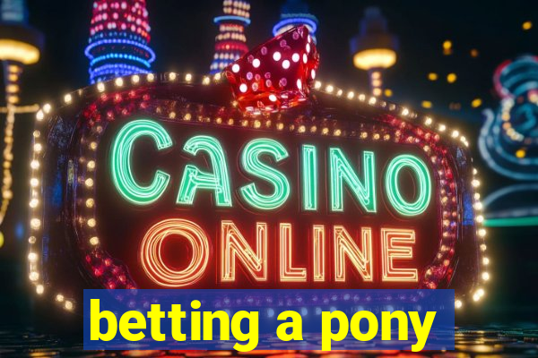 betting a pony