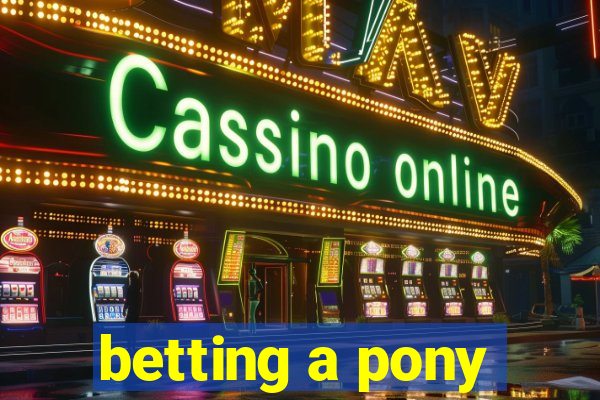 betting a pony