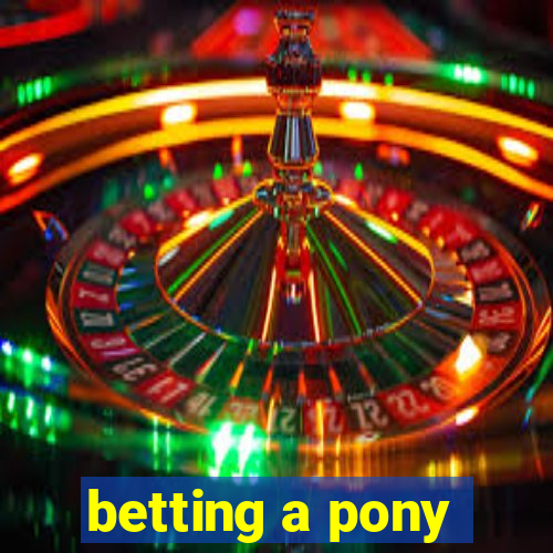 betting a pony