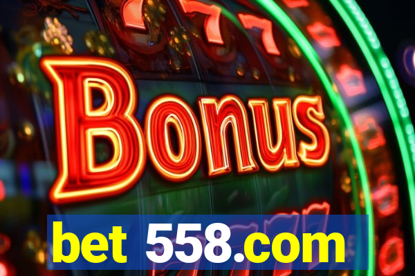 bet 558.com