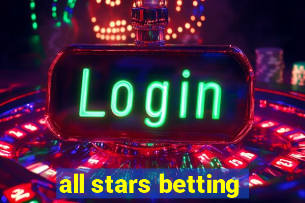 all stars betting