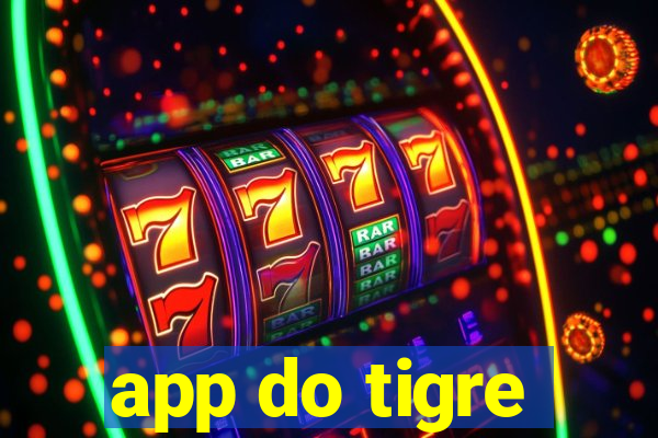 app do tigre