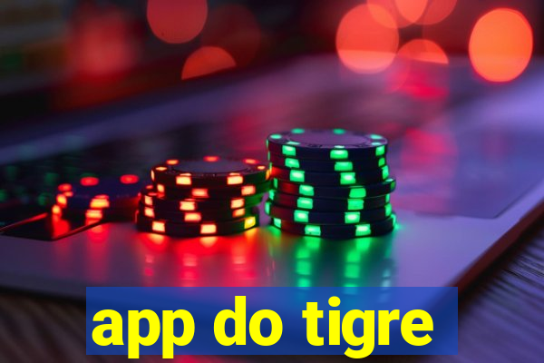 app do tigre