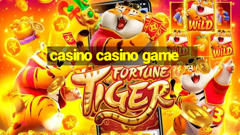 casino casino game