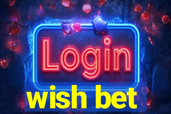 wish bet