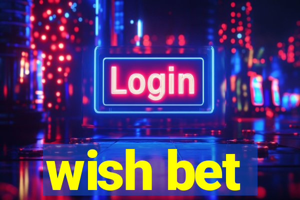 wish bet