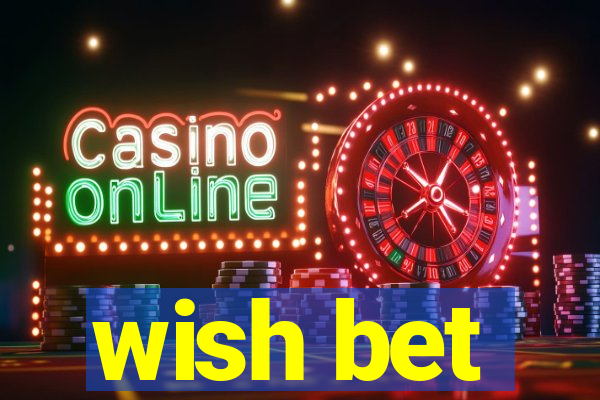 wish bet