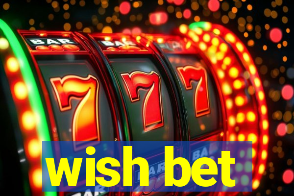 wish bet