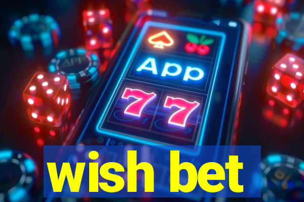 wish bet