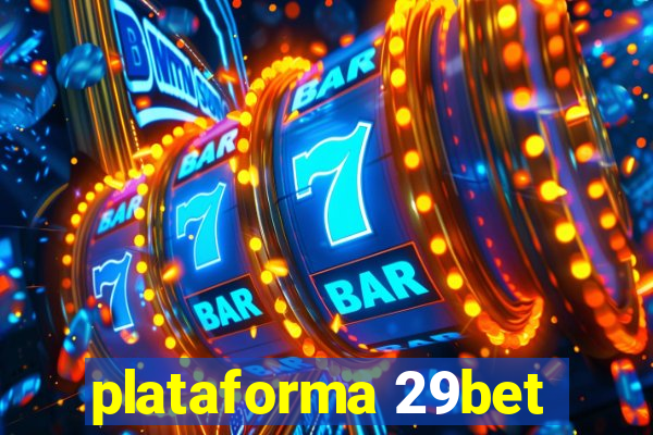 plataforma 29bet