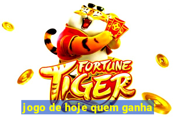 jogo de hoje quem ganha