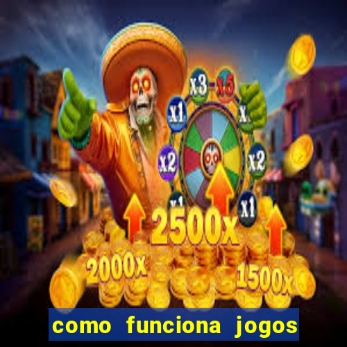 como funciona jogos de slots