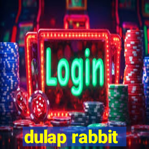 dulap rabbit