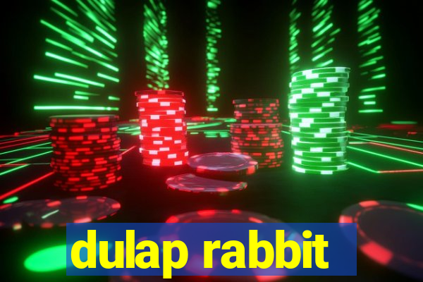 dulap rabbit