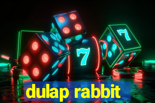 dulap rabbit