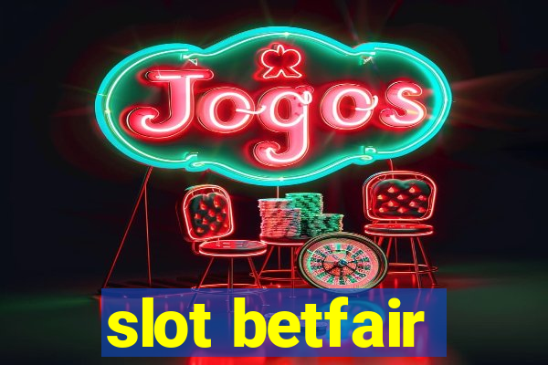 slot betfair