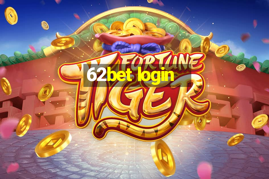 62bet login