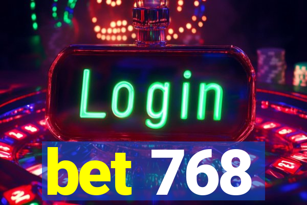 bet 768