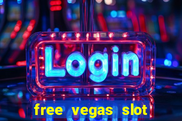 free vegas slot machines online