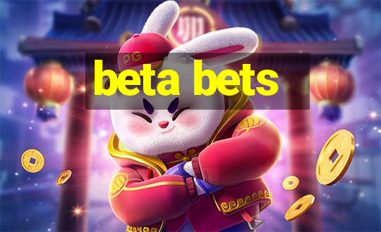 beta bets