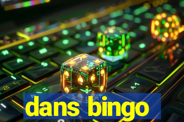 dans bingo