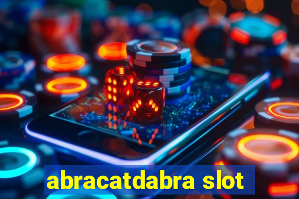 abracatdabra slot