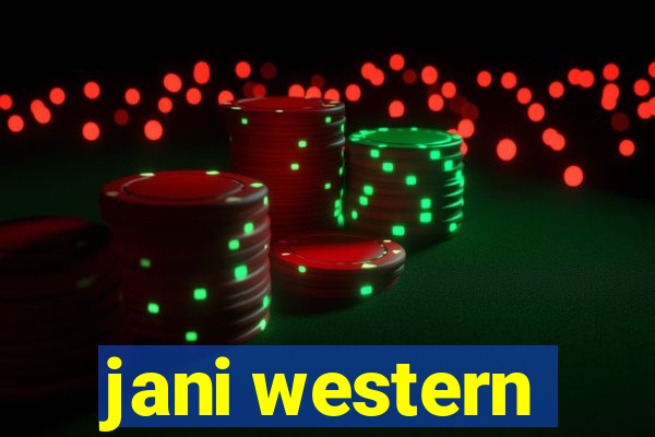 jani western