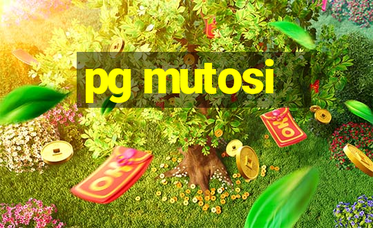 pg mutosi