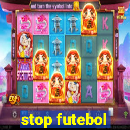 stop futebol