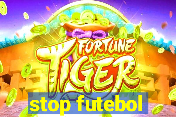 stop futebol