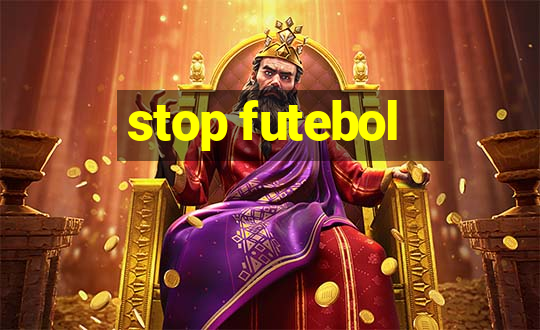 stop futebol