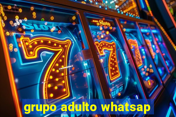 grupo adulto whatsap