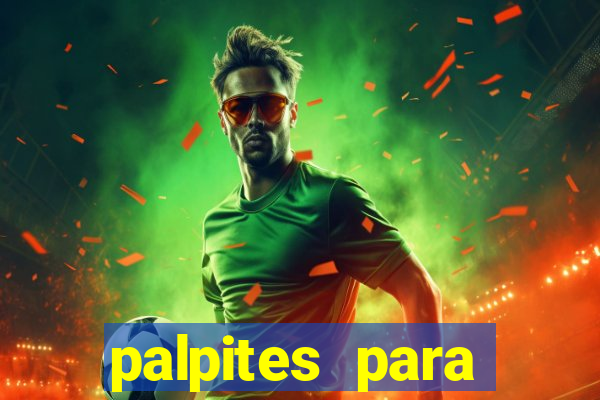 palpites para apostar nos jogos de hoje