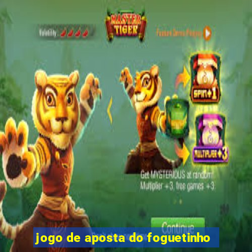 jogo de aposta do foguetinho