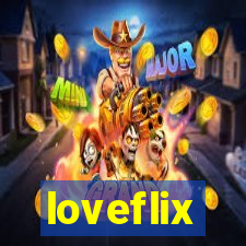 loveflix