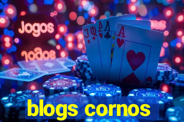 blogs cornos