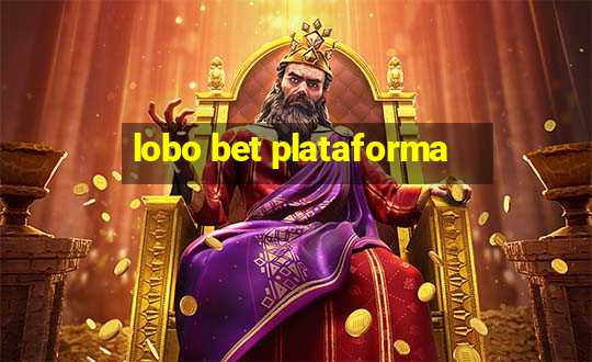 lobo bet plataforma