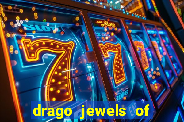 drago jewels of fortune demo