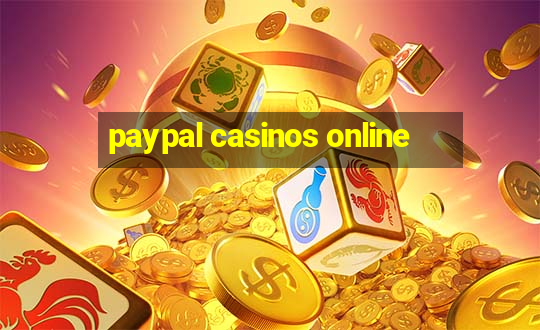 paypal casinos online