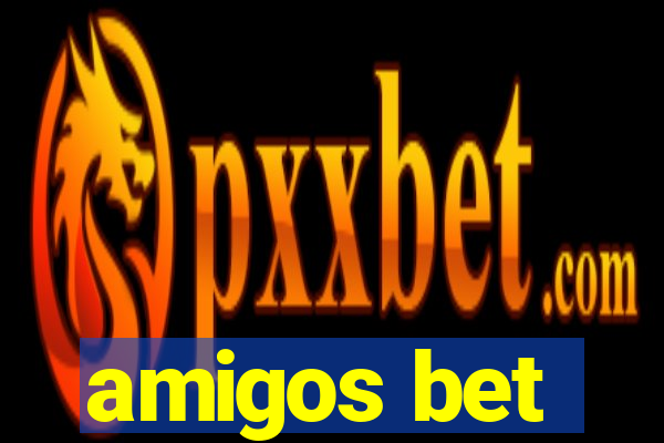 amigos bet