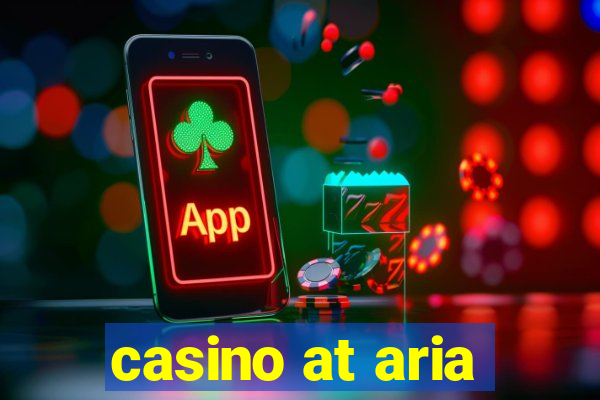 casino at aria