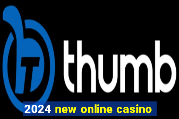 2024 new online casino