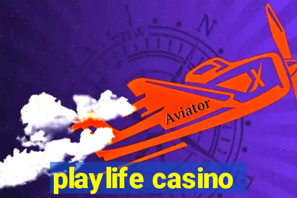 playlife casino