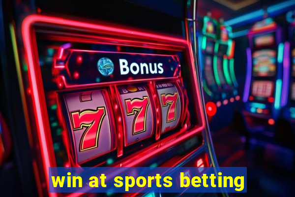 win at sports betting