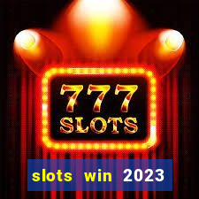 slots win 2023 paga mesmo